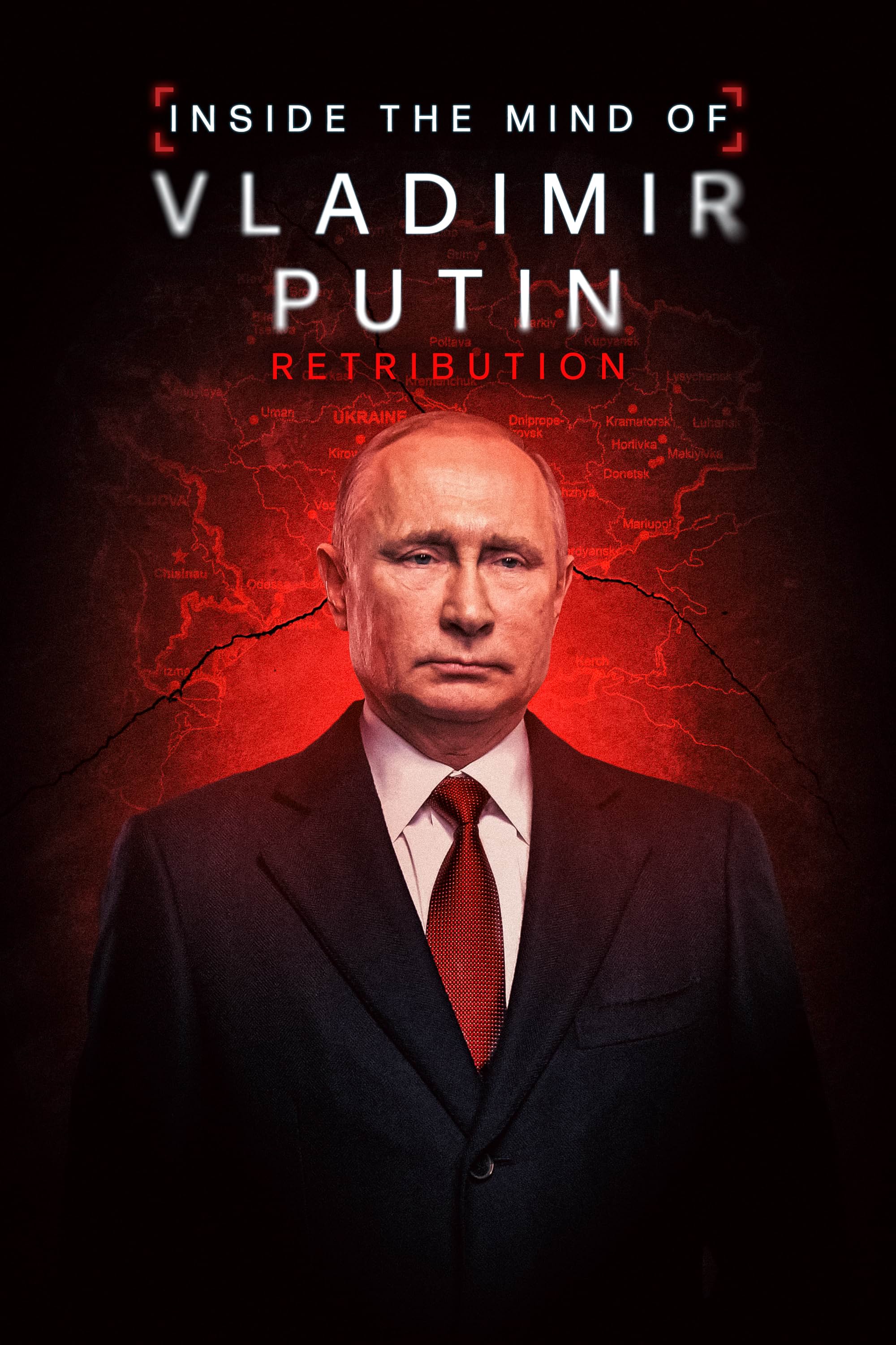     Inside the Mind of Vladimir Putin: Retribution